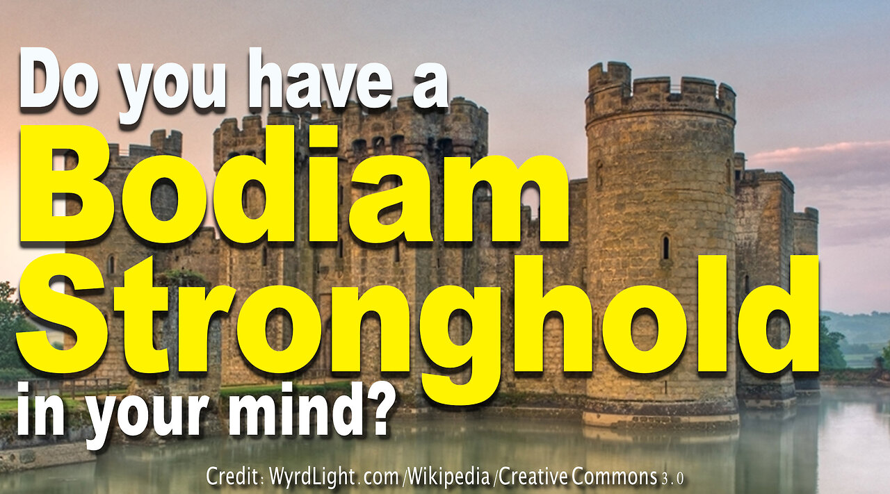 Do you have a Bodiam stronghold in your mind?