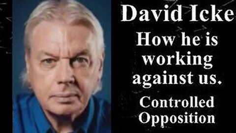 The ConOp Satanic Freemason David Icke 'How He Is Working Against Us!'