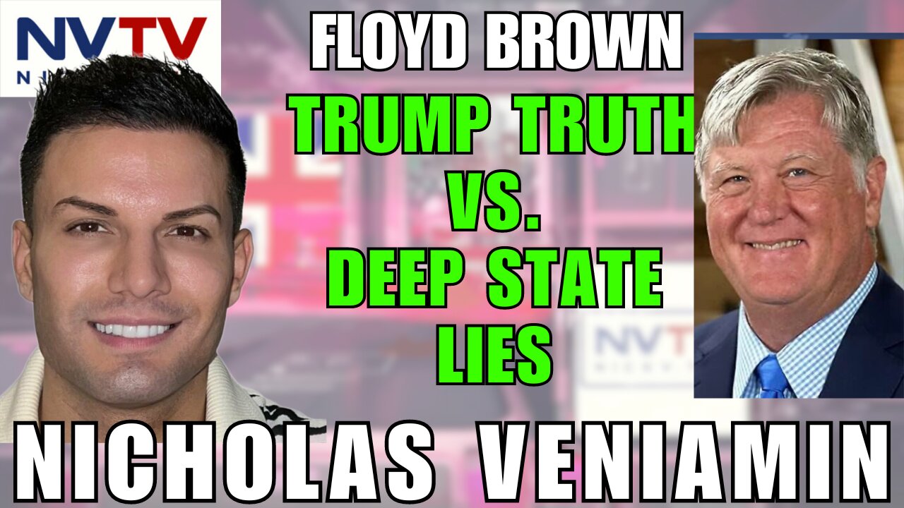 Decoding Deep State: Floyd Brown & Nicholas Veniamin on Trump's Real Story