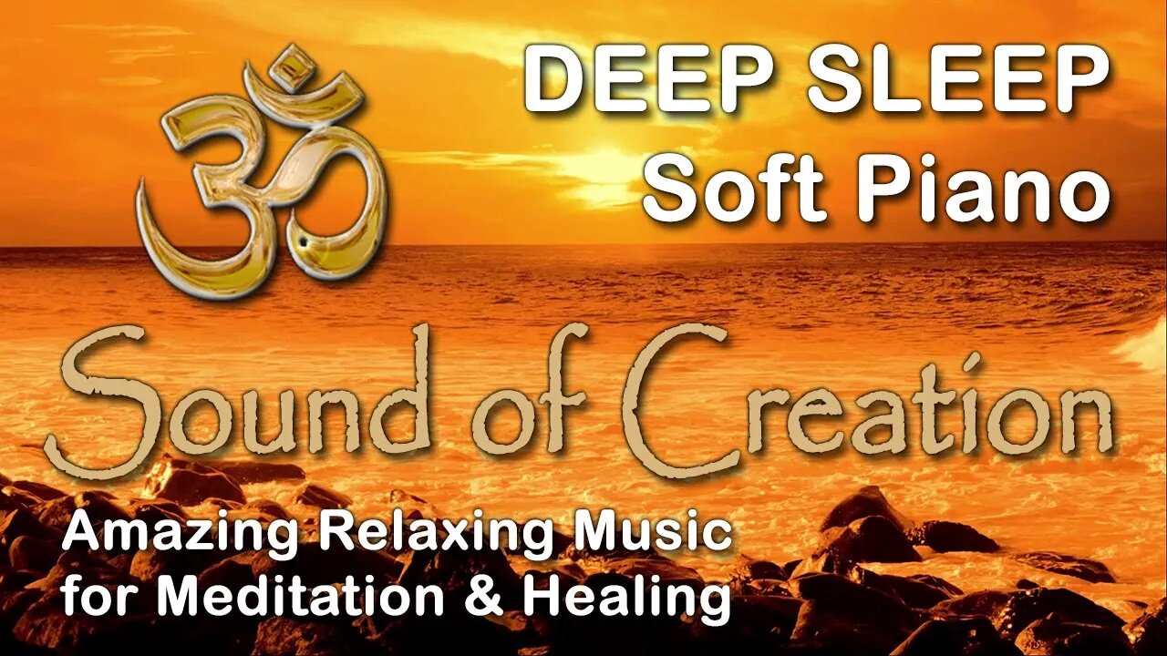 🎧 Sound Of Creation • Deep Sleep (24) • Waves • Soothing Relaxing Music for Meditation and Healing