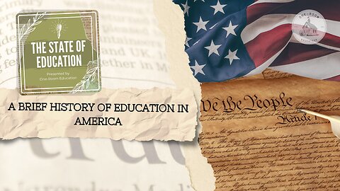 Ep 1 A Brief History of Education in America