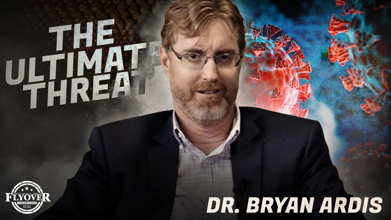 The Only Doctor Brave Enough to Tell You This - Dr. Bryan Ardis