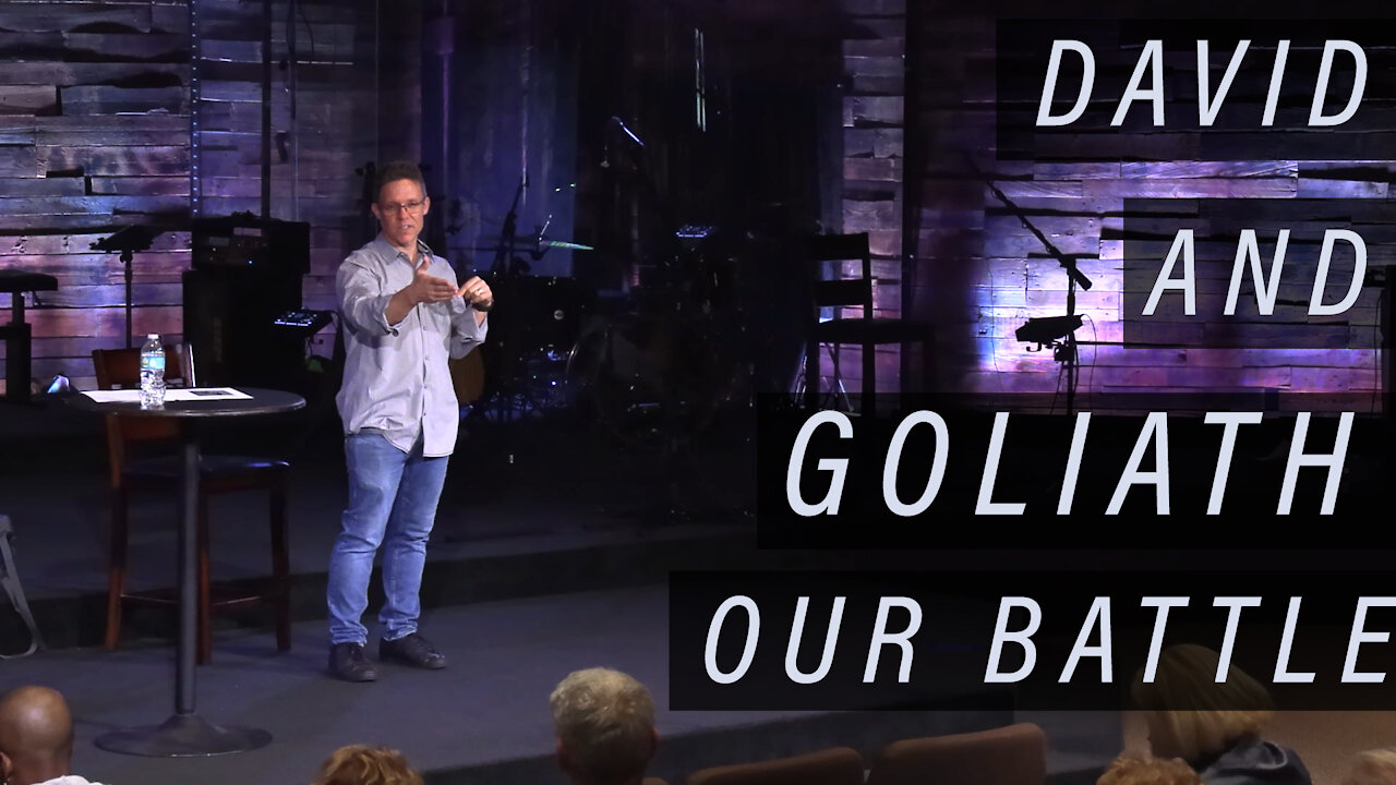 David and Goliath - Our Battle