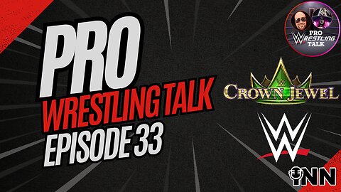 WWE Crown Jewel REVIEW, NEW Ring Boy Lawsuit Filed | Pro Wrestling Talk EP:33