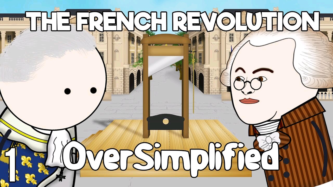 Oversimplified The French Revolution