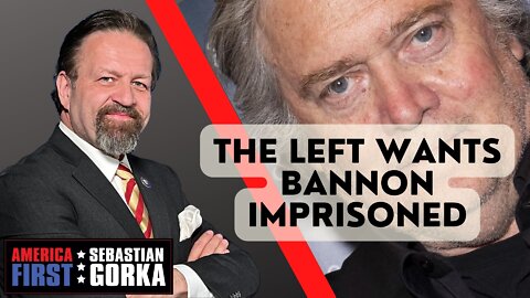 The Left wants Bannon Imprisoned. Sebastian Gorka on AMERICA First