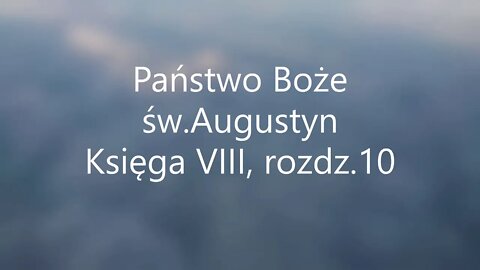 Państwo Boże -św.Augustyn Księga VIII, rozdz.10