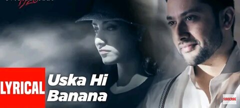 Uska Hi Bana Song By Arijit Singh