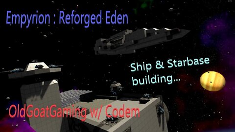 Empryion Galactic Survival - Ship and Starbase building...