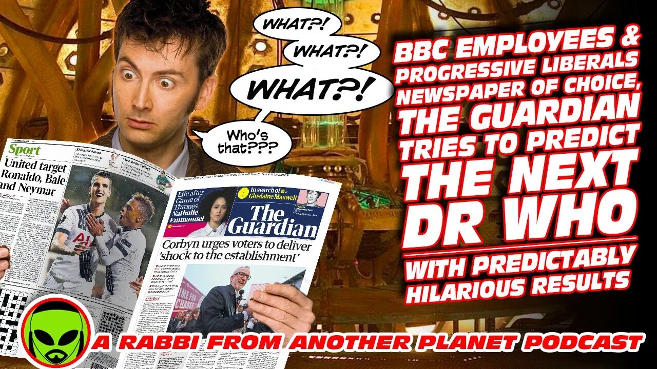 Liberal Progressive Newspaper The Guardian Tries to Guess the Next Doctor Who With Hilarious Results