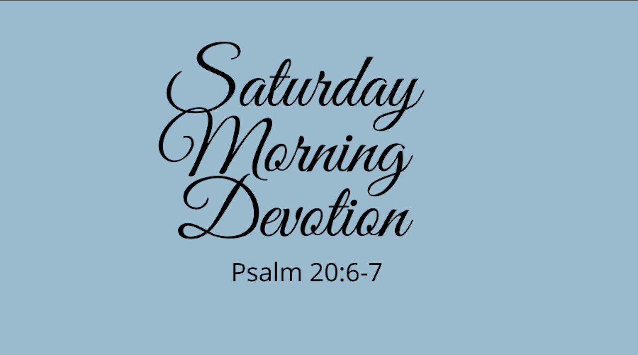 SATURDAY MORNING DEVOTIONAL