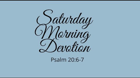 SATURDAY MORNING DEVOTIONAL