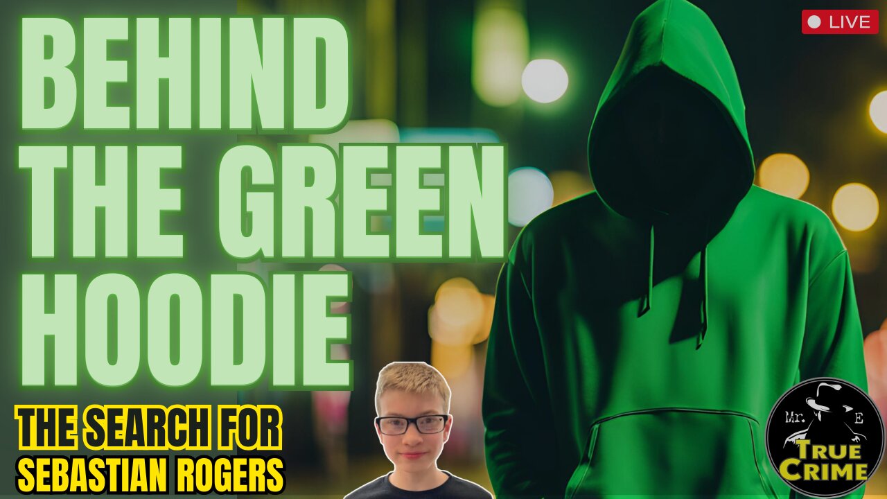 Behind The Green Hoodie: The Texas Roadhouse Mystery - Search For Sebastian Rogers