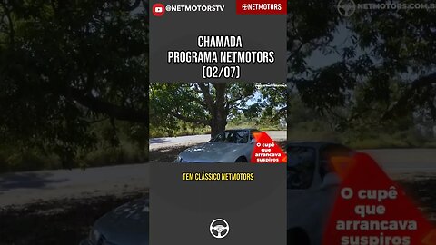 CHAMADA PROGRAMA NETMOTORS #shortsvideo #carros #shortsfeed #viral #autos #explorar