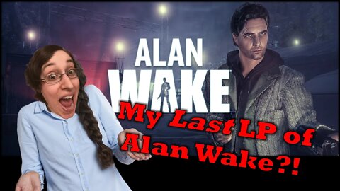 Alan Wake Part 31 Everyday Let's Play