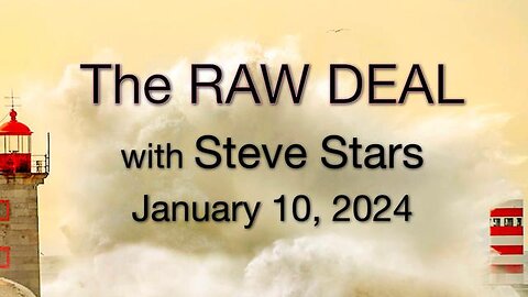 The Raw Deal (10 January 2024) with Steve Stars
