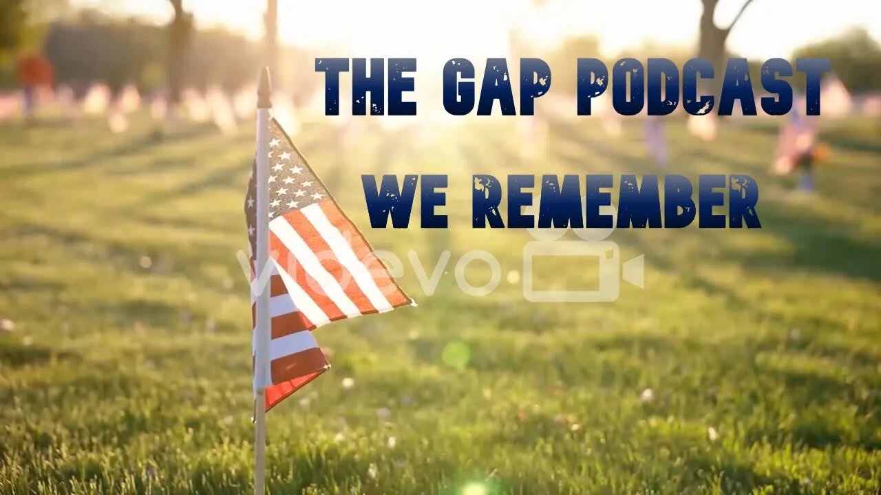 The Gap Podcast Episode 7 We Remember