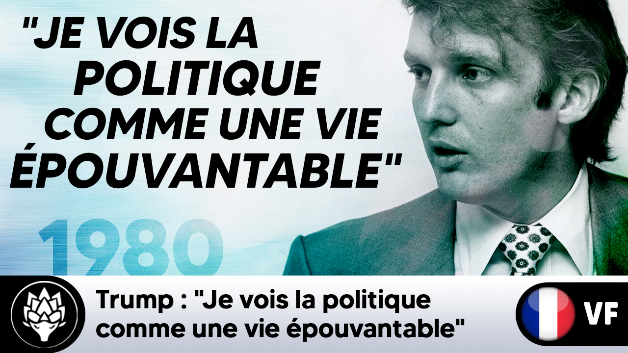 Trump : "Je vois la politique comme une vie épouvantable" - 1980