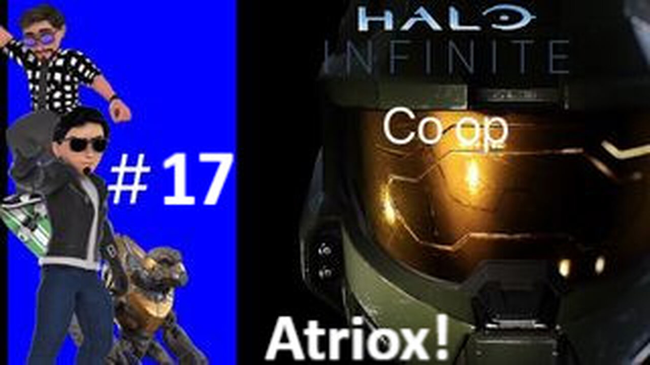 Atriox - Playing Halo Infinite (Co op) #17