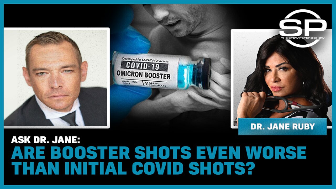 Ask Dr. Jane: Are Booster Shots EVEN WORSE Than Initial COVID Shots!?