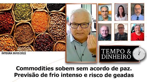 Commodities sobem sem acordo de paz. Previsão de frio intenso e risco de geadas