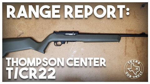 Range Report: Thompson Center T/CR22 (Ruger 10/22 Clone)
