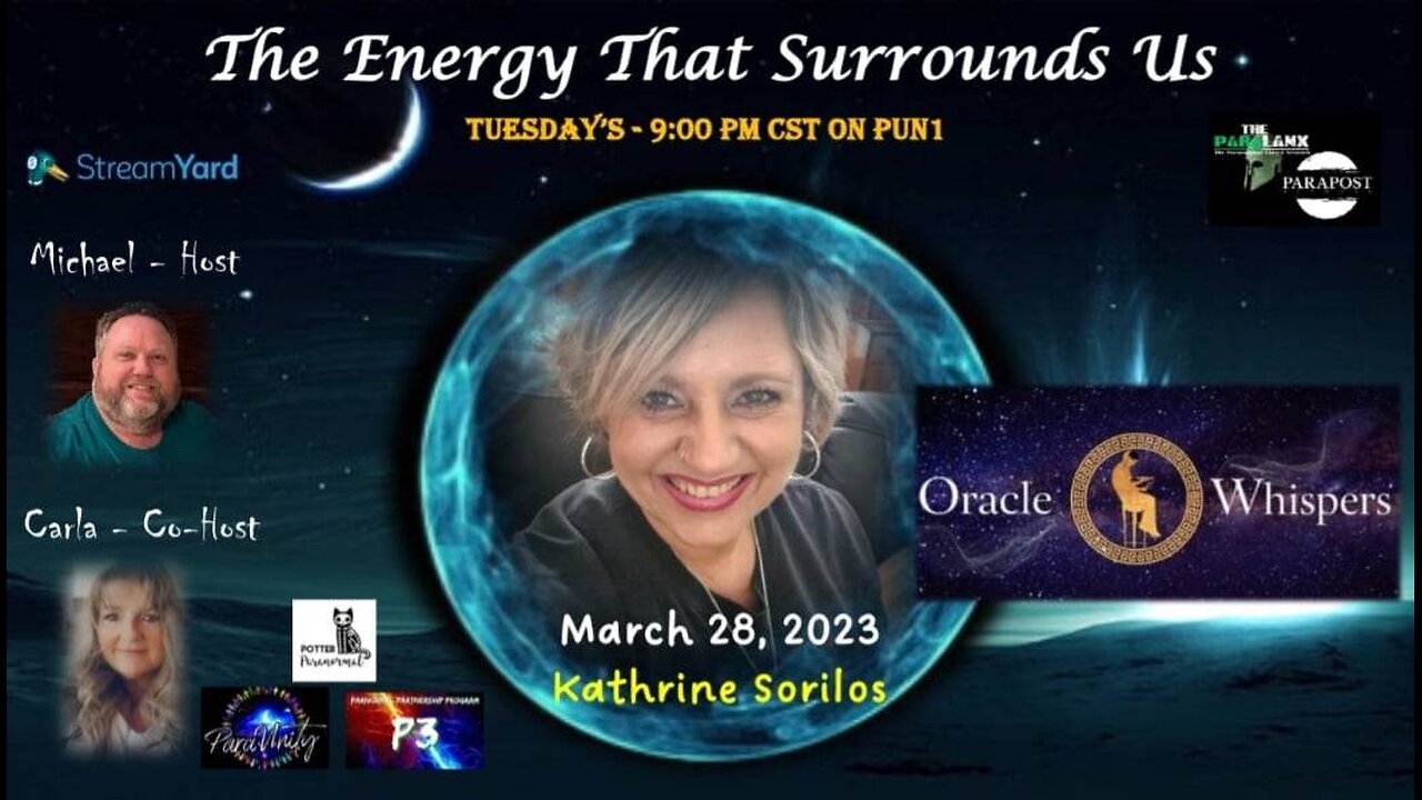 The Energy That Surrounds Us: Episode Twelve with guest Kathrine Sorilos