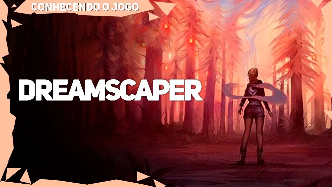 Dreamscaper | Conhecendo o Jogo