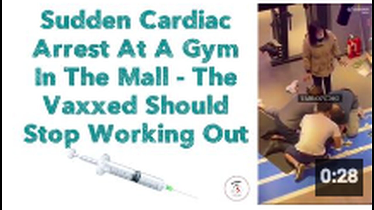 Sudden Cardiac Arrest At A Gym In The Mall - The Vaxxed Should Stop Working Out 💉(2022)