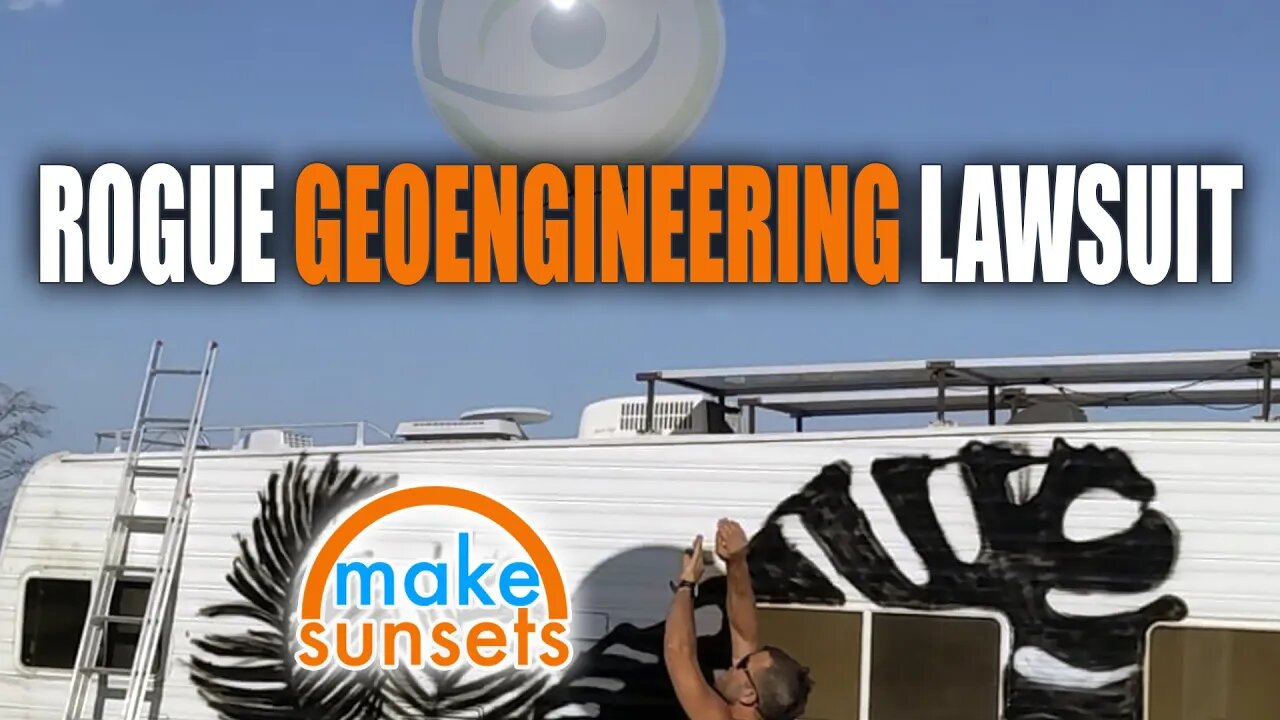 Rogue Geoengineering Lawsuit, Make Sunsets