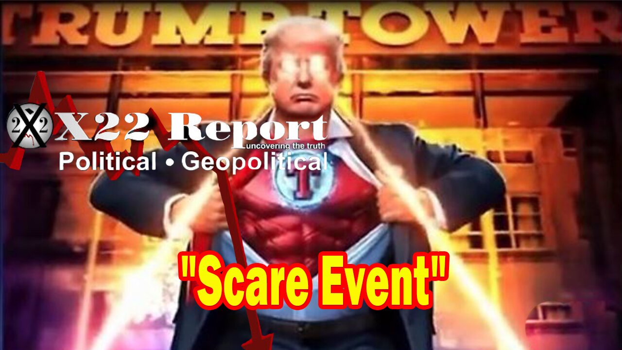 X22 Report Huge Intel: Scare Event, The [DS] Is Panicking, They Will Push War And Civil War