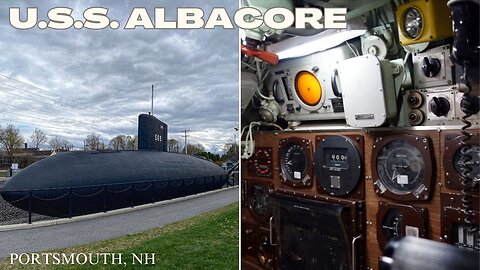 Walk aboard the U.S.S. ALBACORE (Portsmouth, NH)