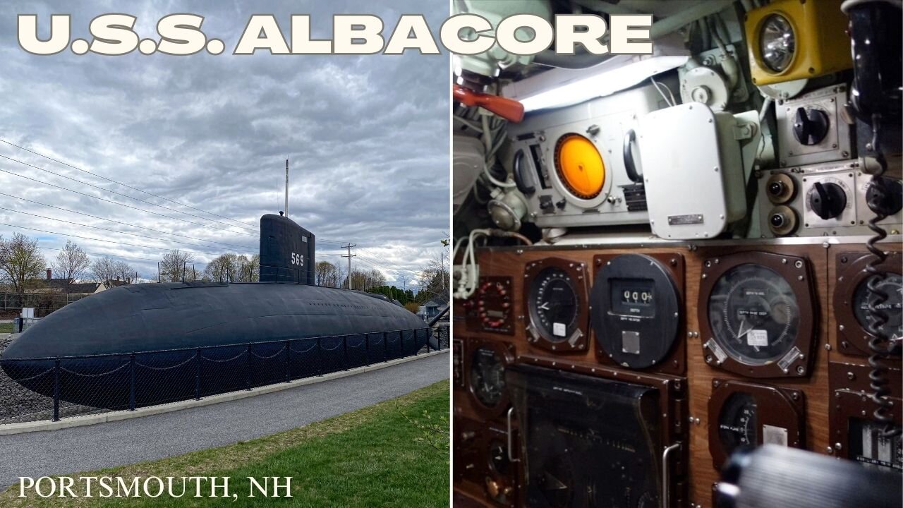 Walk aboard the U.S.S. ALBACORE (Portsmouth, NH)