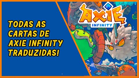 Todas as cartas de Axie Infinity traduzidas.