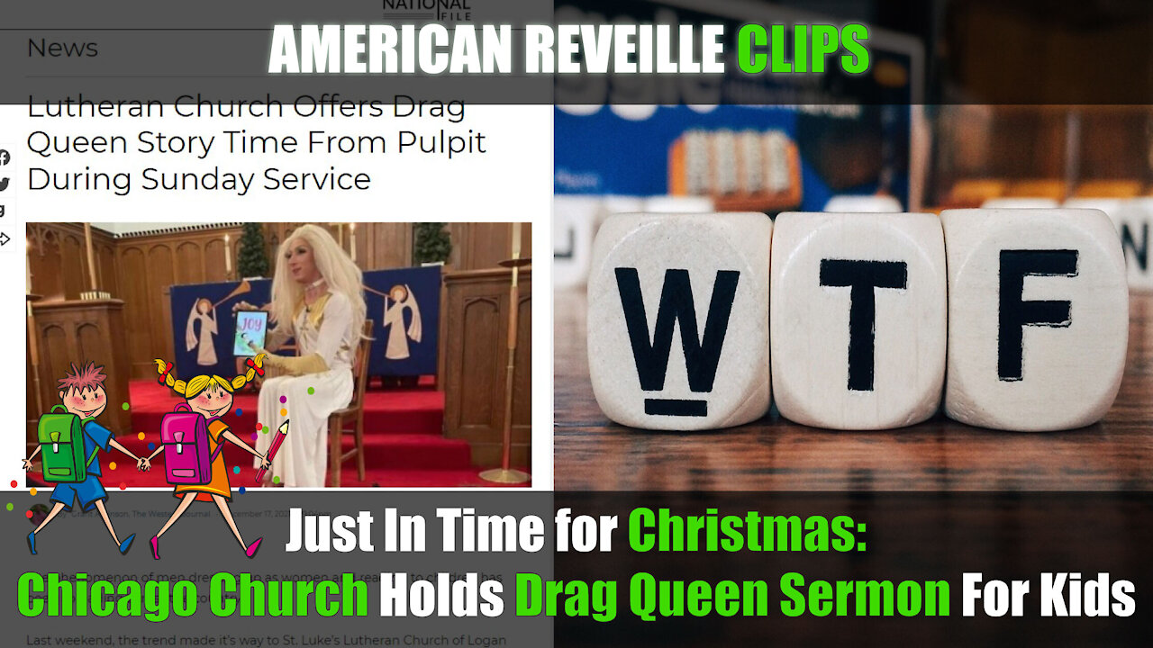 Just In Time for Christmas: Chicago Church Holds Drag Queen Sermon For Kids