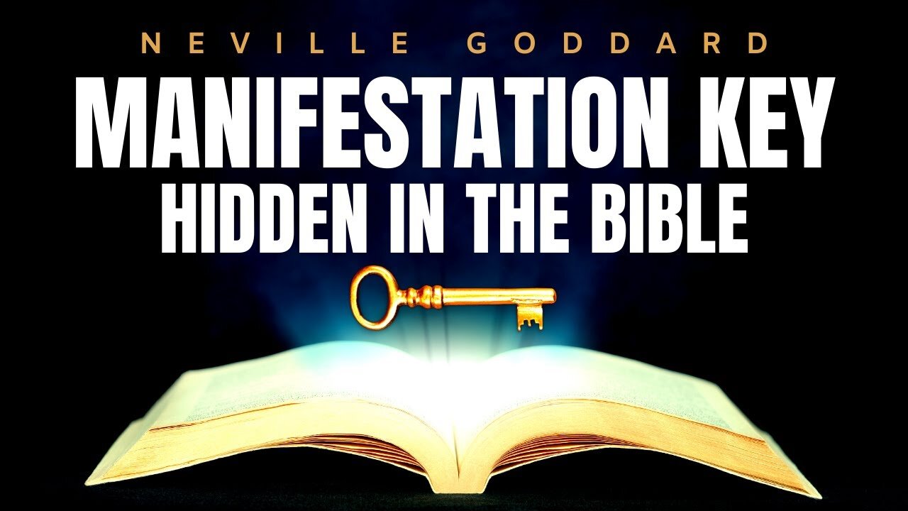 LISTEN! This is The Hidden Manifestation Key Found In The Bible | Neville Goddard (LOA)