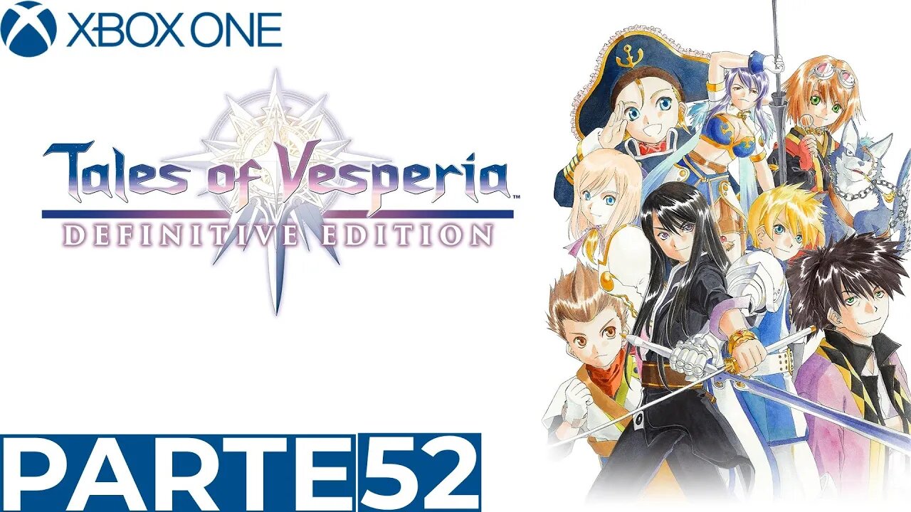 TALES OF VESPERIA - PARTE 52 (XBOX ONE)