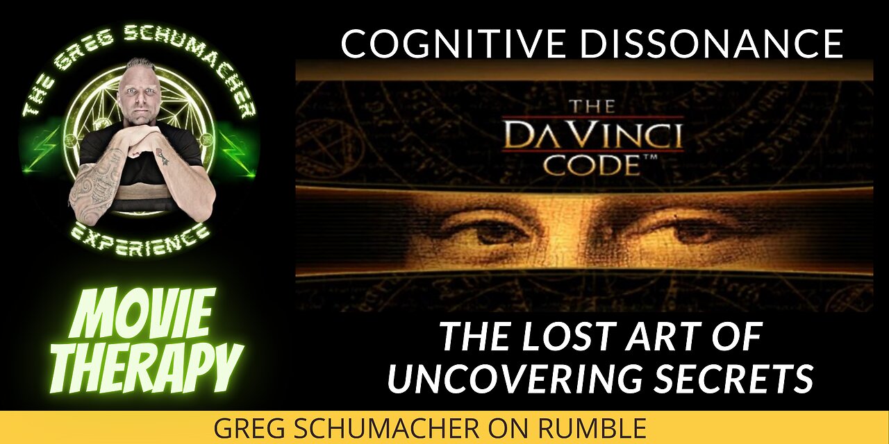 THE DA VINCI CODE, COGNITIVE DISSONANCE, SECRETS -GSE