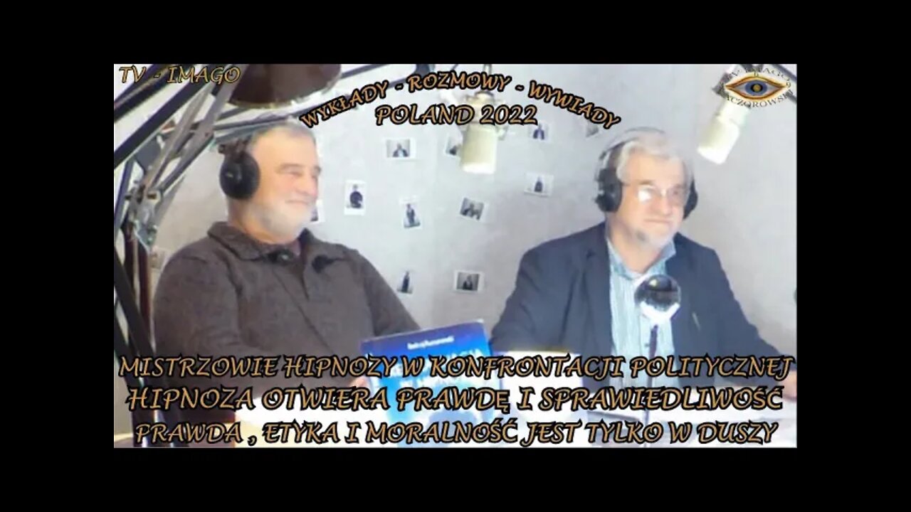MISTRZOWIE HIPNOZY W KONFRONTACJI POLITYCZNEJ HIPNOZA OTWIERA PRAWDĘ I SPRAWIEDLIWOŚĆ TV-IMAGO ©2022