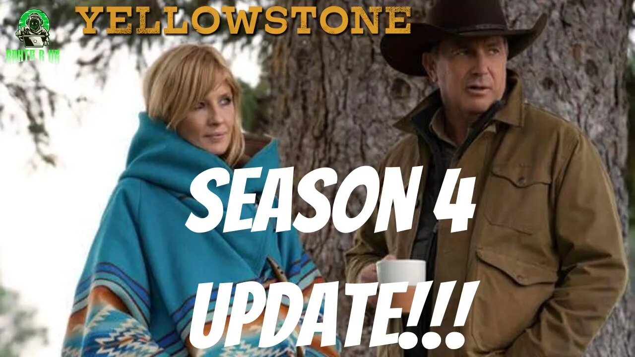 Yellowstone Season 4 Update!!!