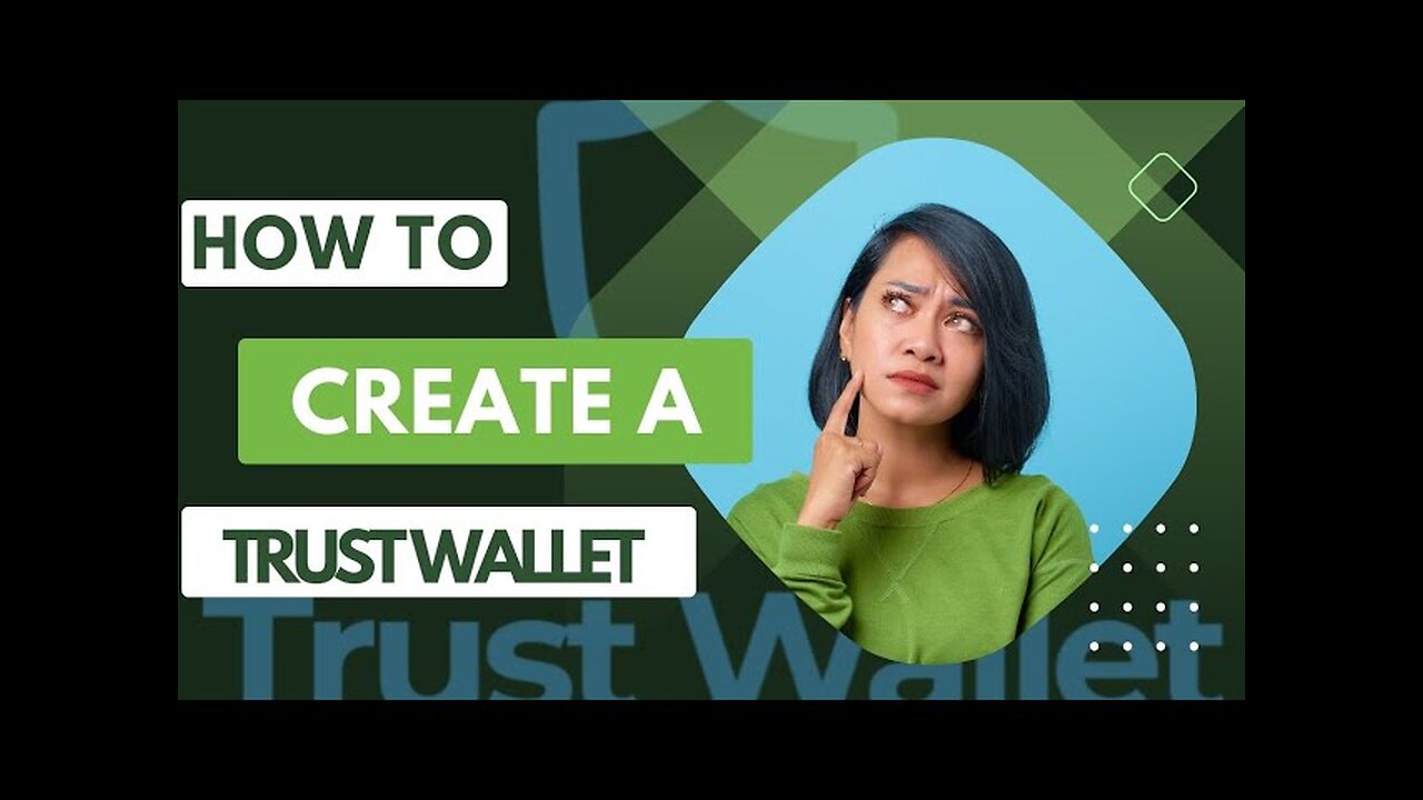 How to create a Trust Wallet Account