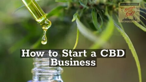 How to Start a CBD Business