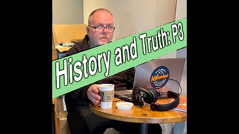 History and Truth: P3