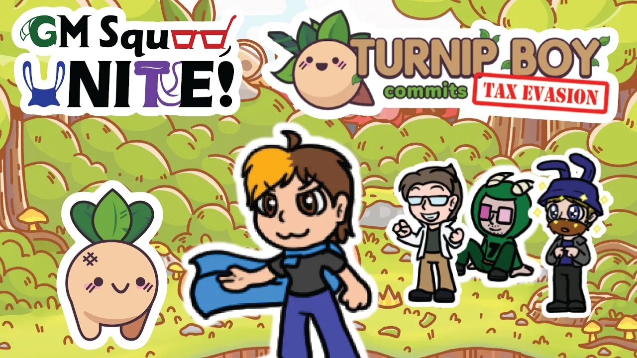 GM Squad Plays Turnip Boy Commits Tax Evasion