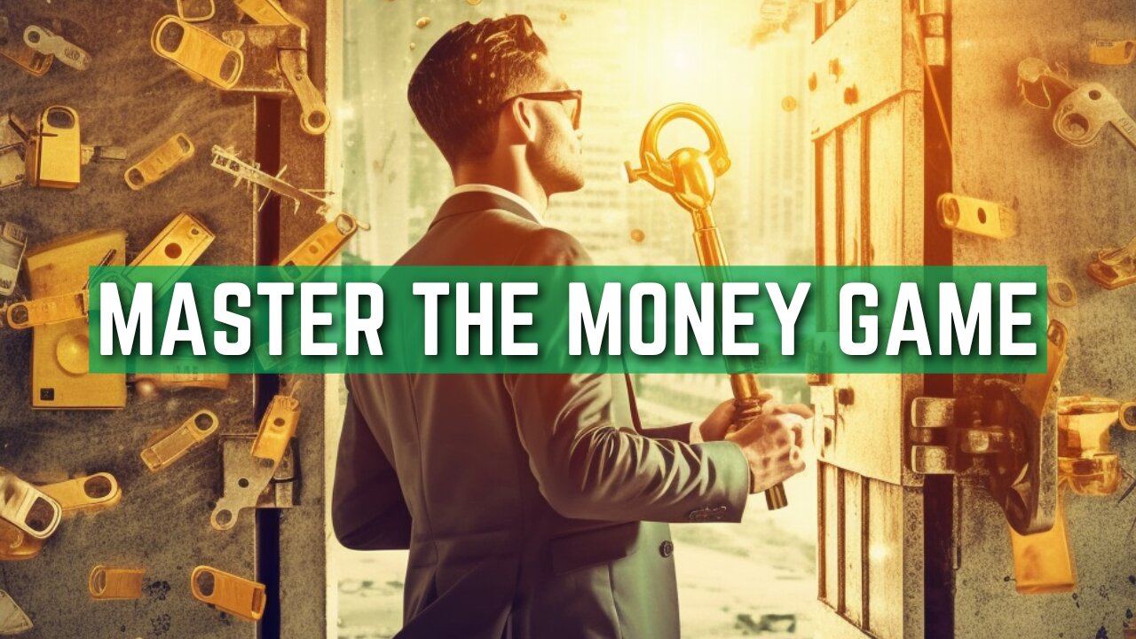 Unlock Financial Freedom: Master the Money Game