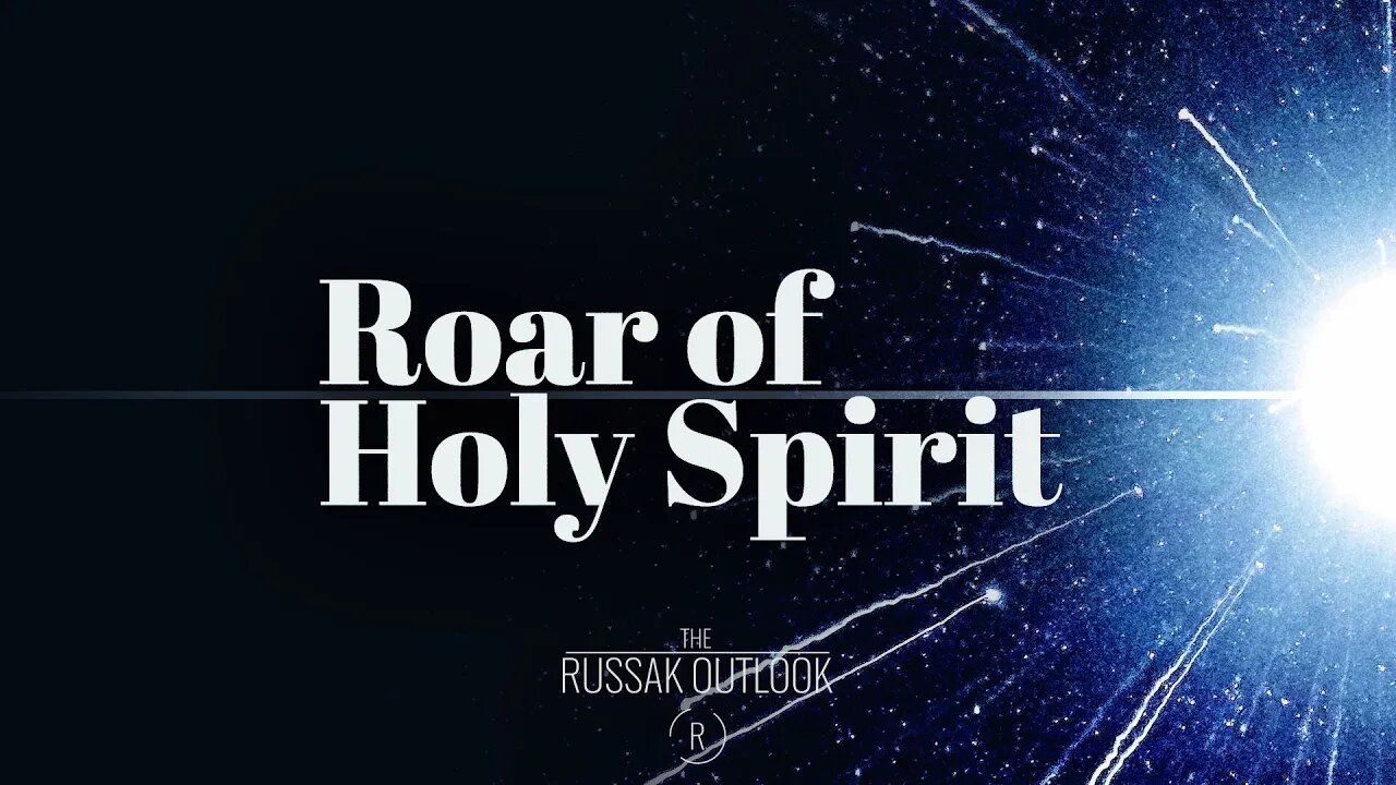 Roar of Holy Spirit