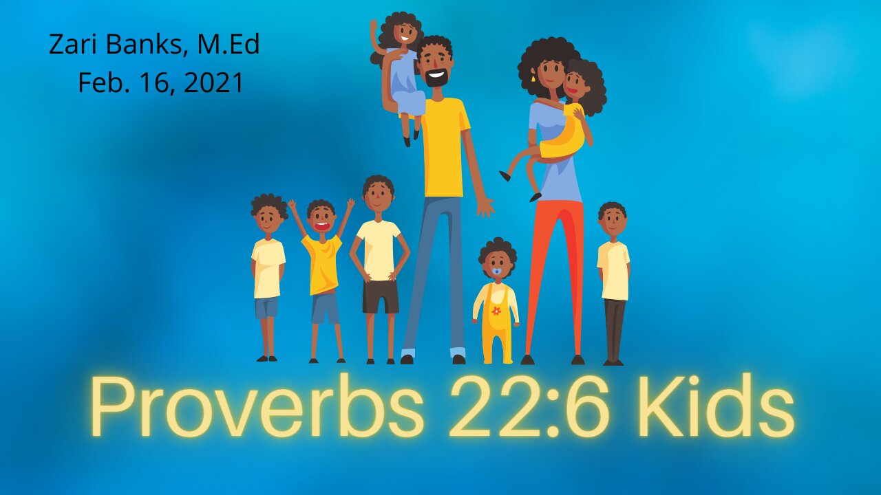 Proverbs 22:6 Kids | Zari Banks, M.Ed | Feb. 16, 2022 - Ztv