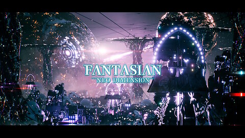 Fantasian Neo Dimension Part 2