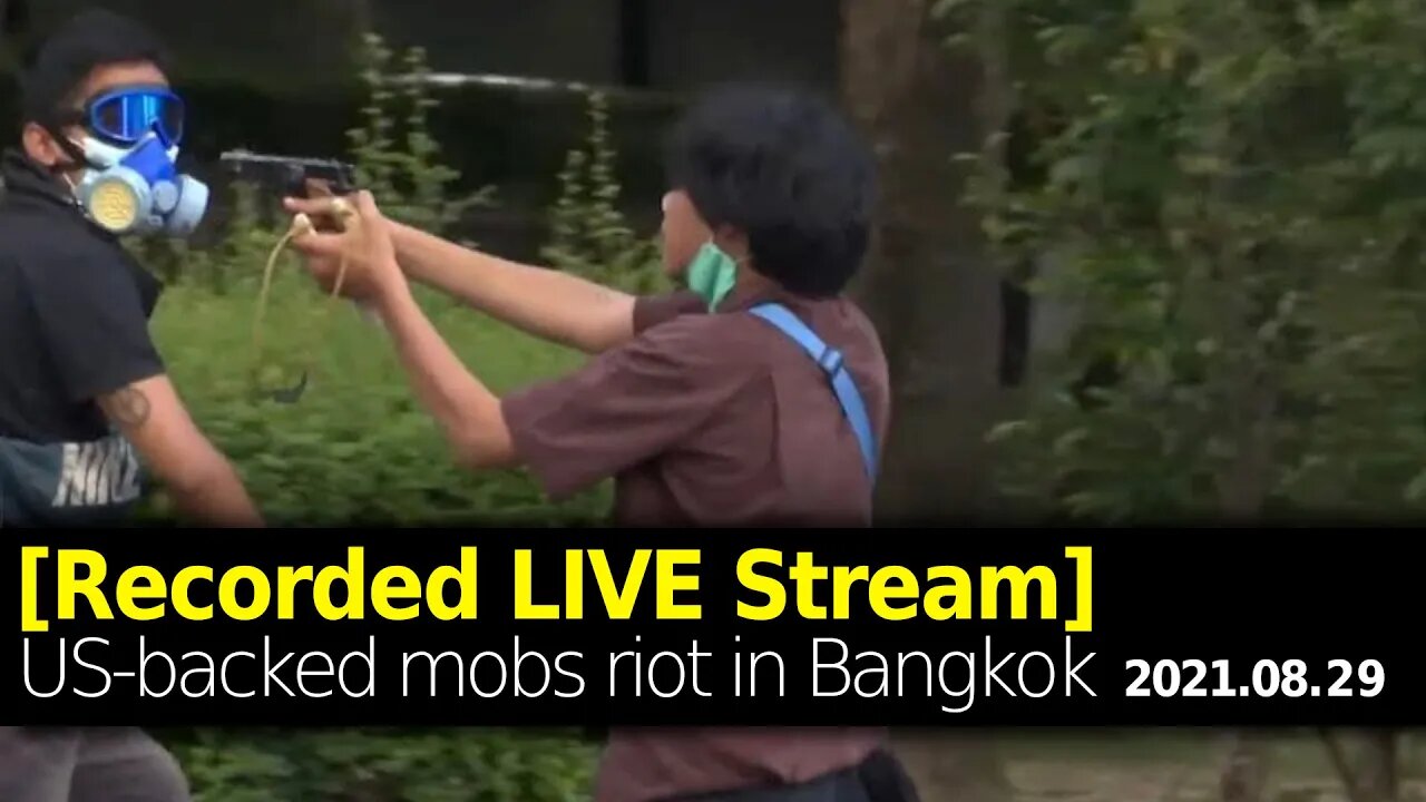 US-backed Mobs in Bangkok, Thailand August 29, 2021 [Recorded Live] #WhatsHappeningInThailand