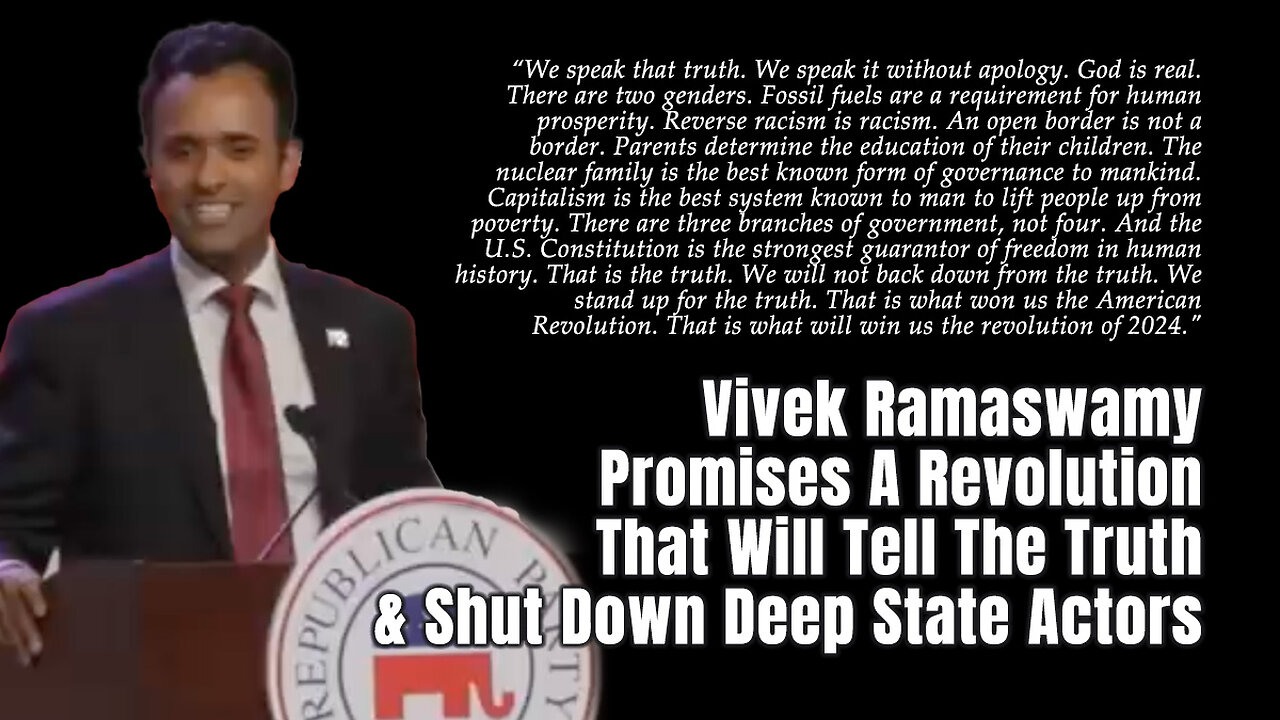 Vivek Ramaswamy Promises A Revolution That Will Tell The Truth & Shut Down Deep State Actors